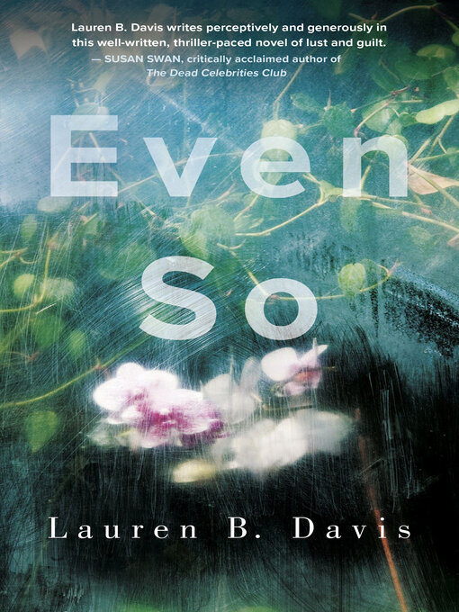 Title details for Even So by Lauren B. Davis - Available